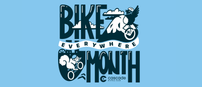Every May is Bike Everywhere Month, a month-long celebration of the joy and importance of bicycling. 